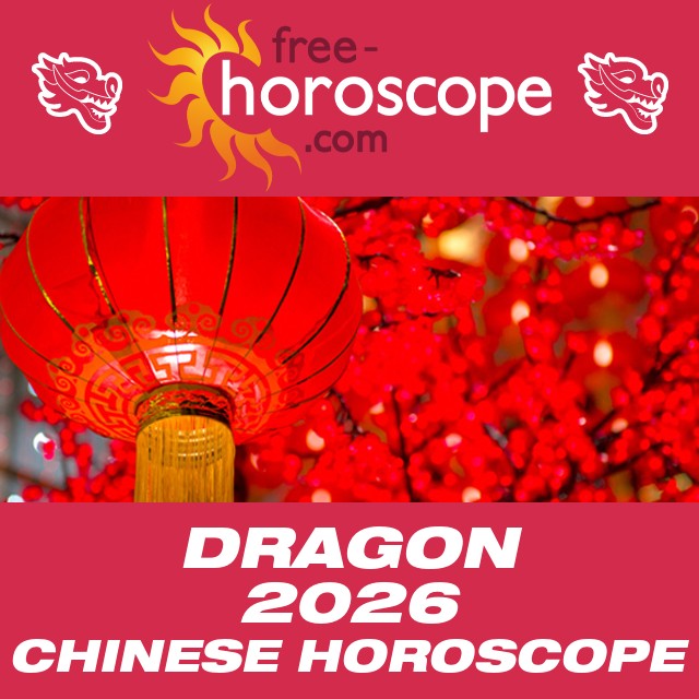 2026 Chinese horoscope for Dragon