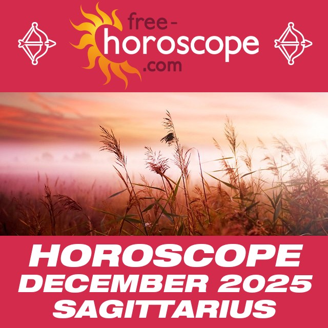  Sagittarius Monthly Horoscope: December 2025