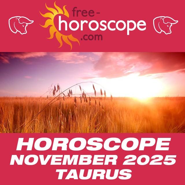  Taurus Monthly Horoscope: November 2025