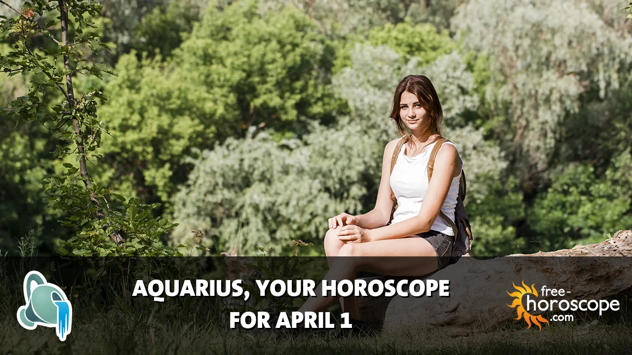 Horoscope Aquarius - Wednesday, April 1, 2026