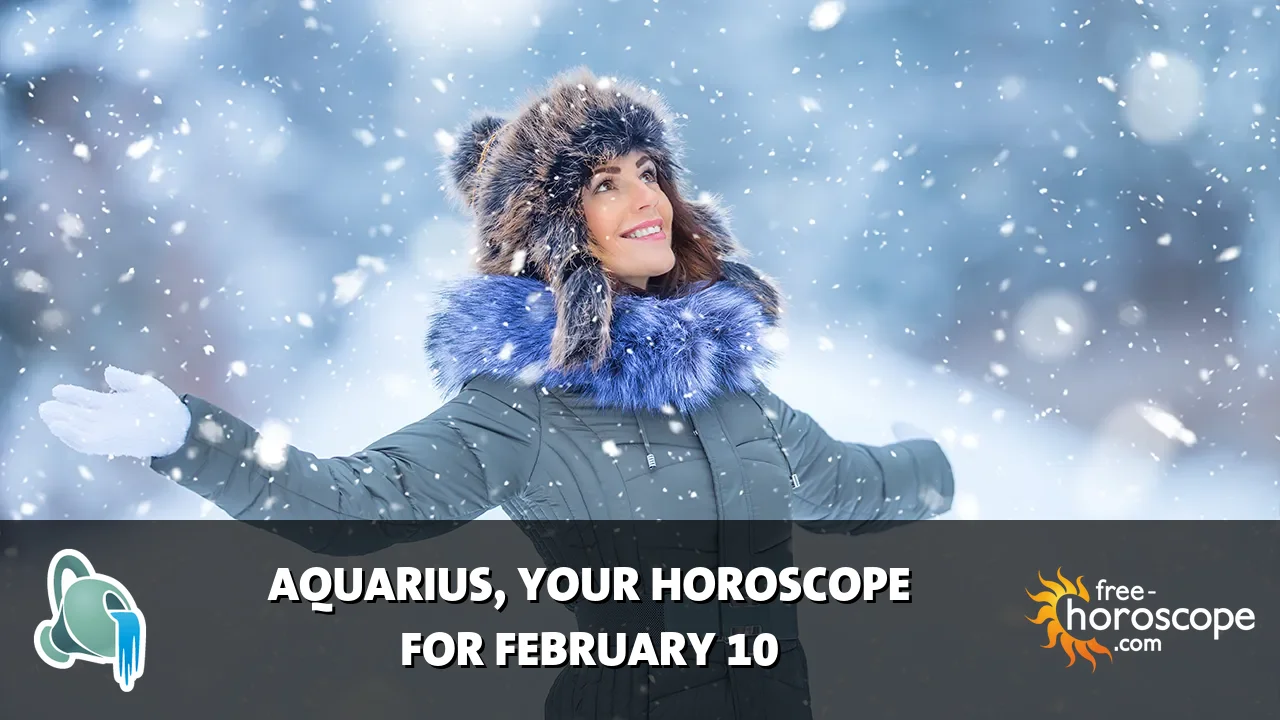 Horoscope Aquarius - Tuesday, February 10, 2026
