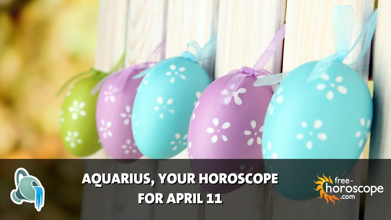 Horoscope Aquarius - Saturday, April 11, 2026