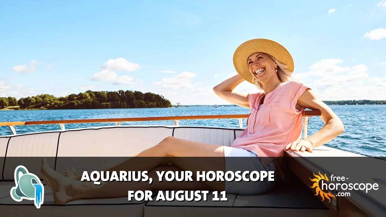 Horoscope Aquarius - Tuesday, August 11, 2026