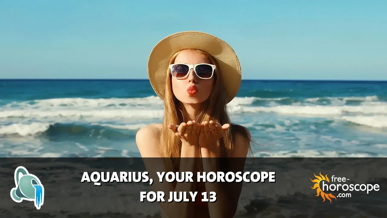 Horoscope Aquarius - Monday, July 13, 2026