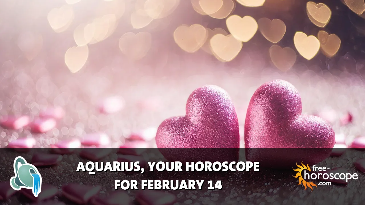 Horoscope Aquarius - Saturday, February 14, 2026