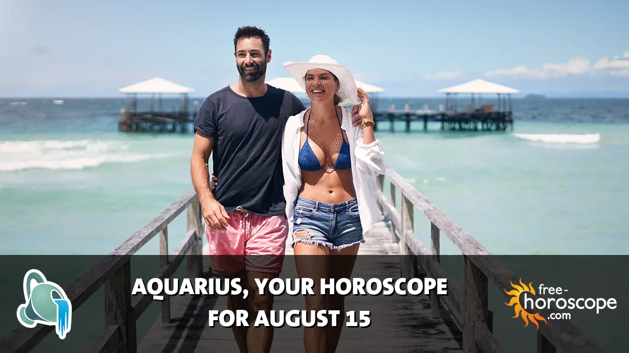 Horoscope Aquarius - Saturday, August 15, 2026