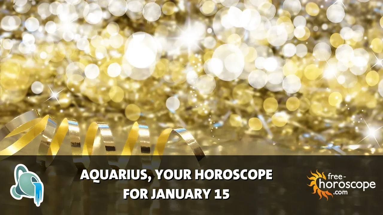 Horoscope Aquarius - Thursday, January 15, 2026