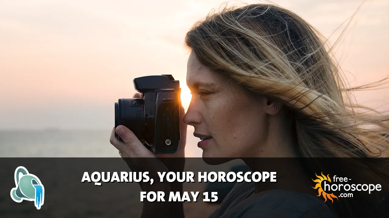 Horoscope Aquarius - Friday, May 15, 2026