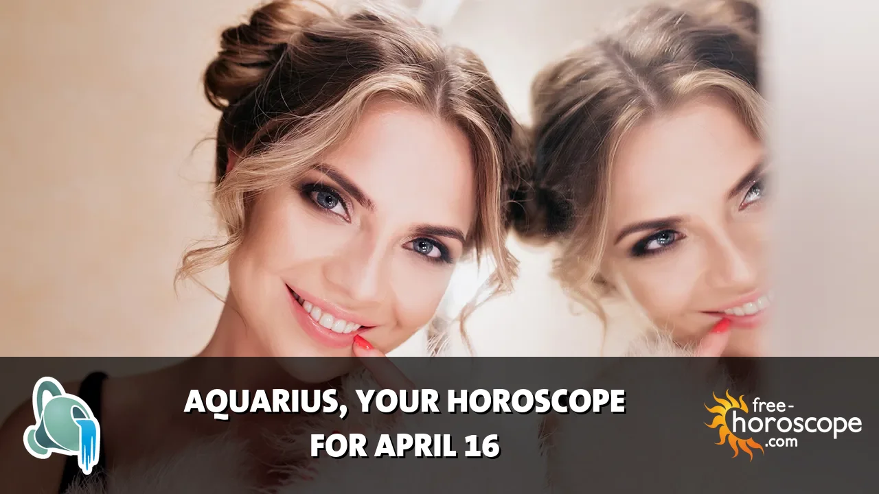 Horoscope Aquarius - Thursday, April 16, 2026