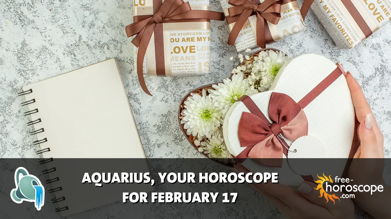 Horoscope Aquarius - Tuesday, February 17, 2026