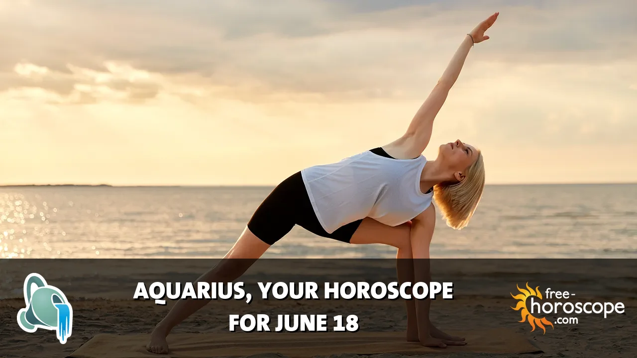 Horoscope Aquarius - Thursday, June 18, 2026