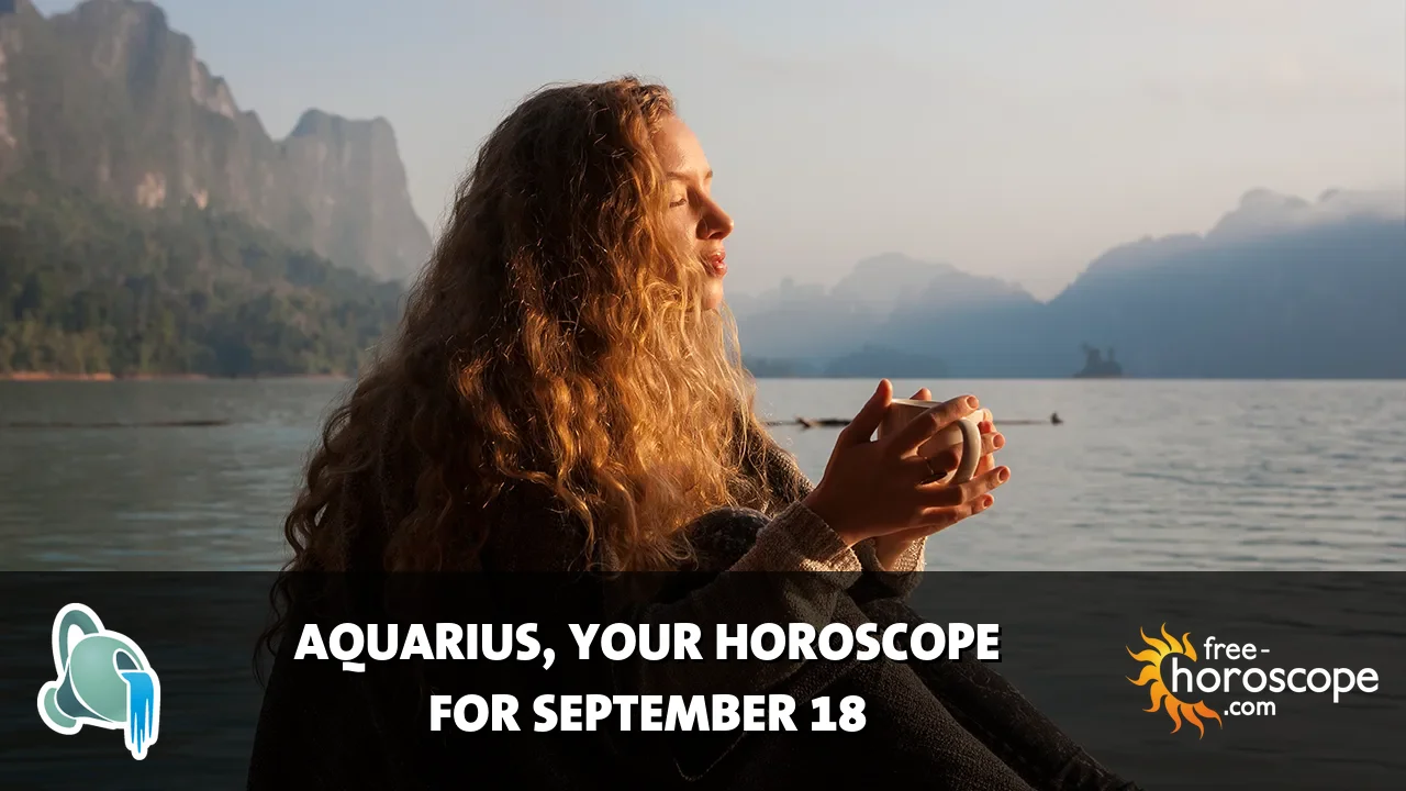 Horoscope Aquarius - Friday, September 18, 2026