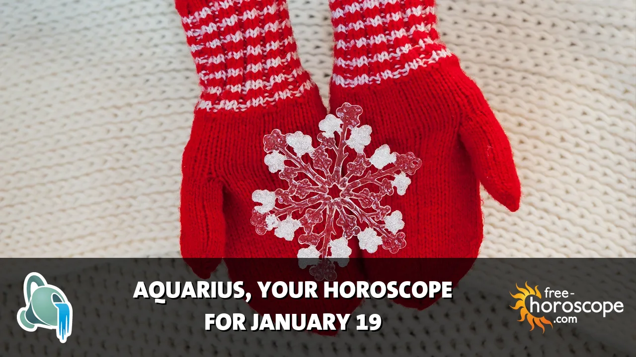 Horoscope Aquarius - Monday, January 19, 2026
