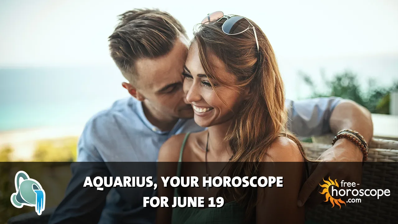 Horoscope Aquarius - Friday, June 19, 2026
