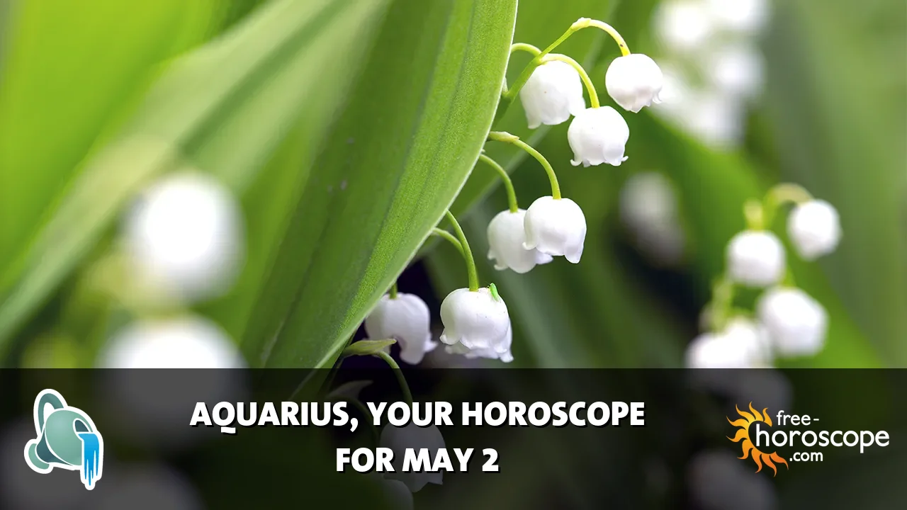 Horoscope Aquarius - Saturday, May 2, 2026