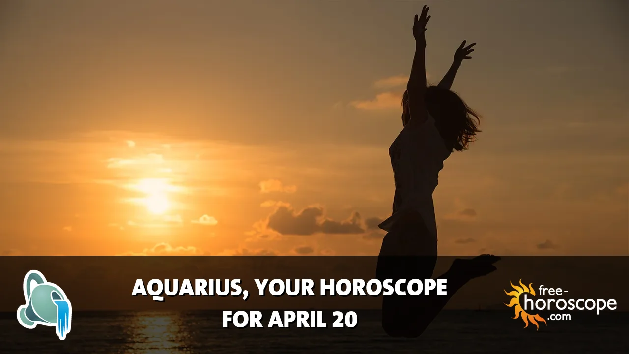 Horoscope Aquarius - Monday, April 20, 2026