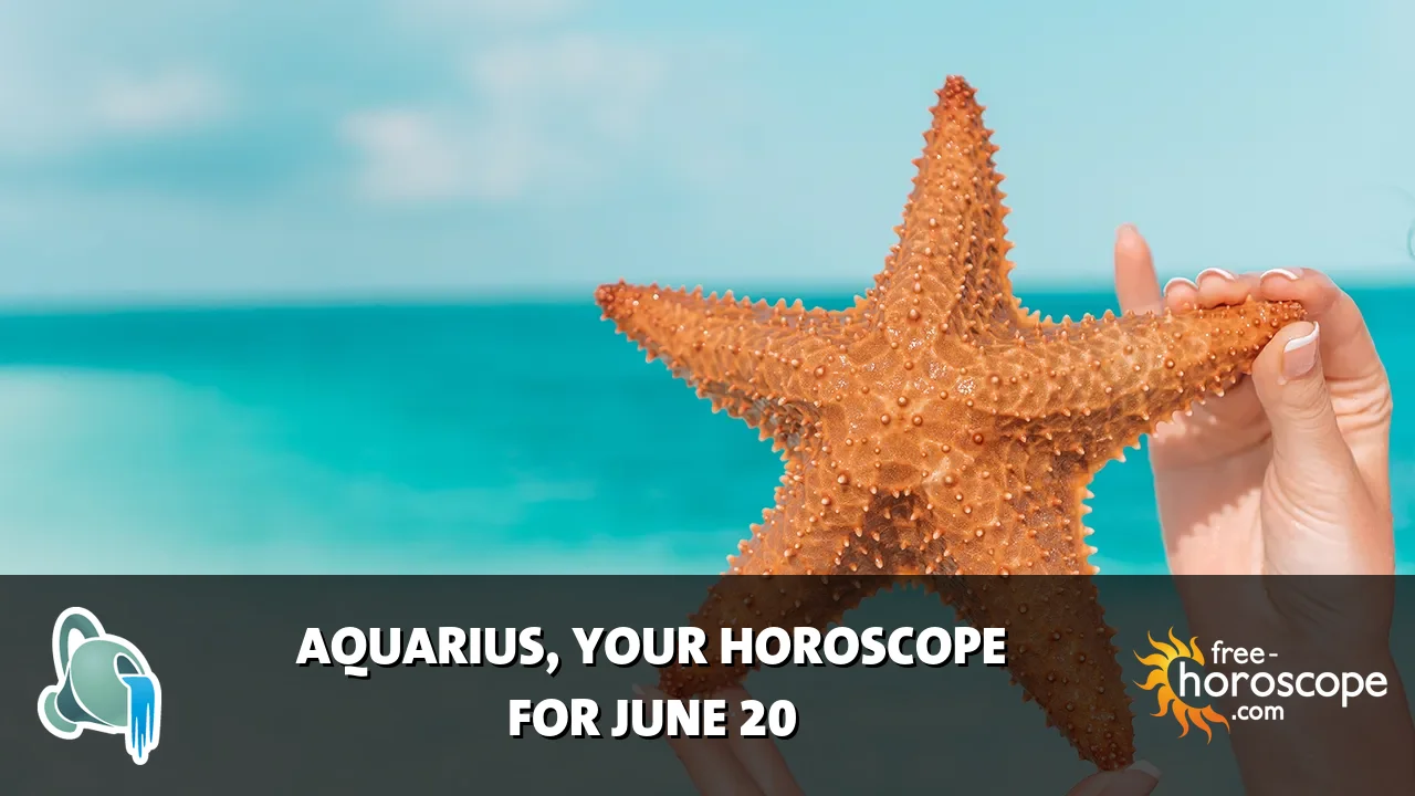 Horoscope Aquarius - Saturday, June 20, 2026