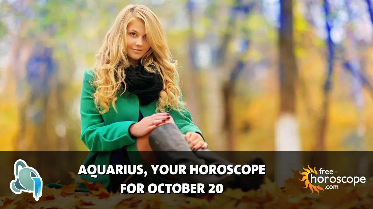 Horoscope Aquarius - Tuesday, October 20, 2026
