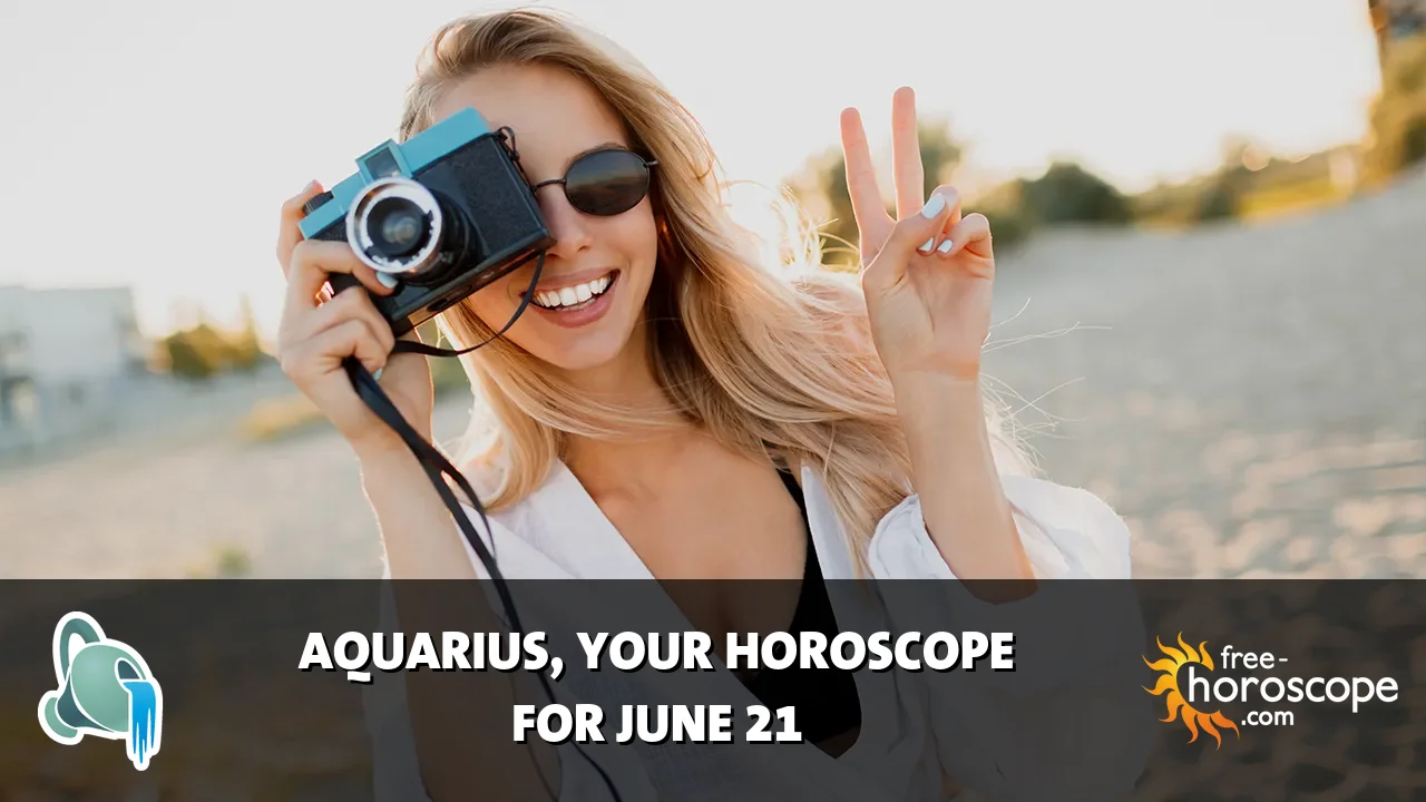 Horoscope Aquarius - Sunday, June 21, 2026