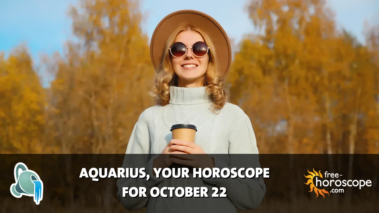 Horoscope Aquarius - Thursday, October 22, 2026