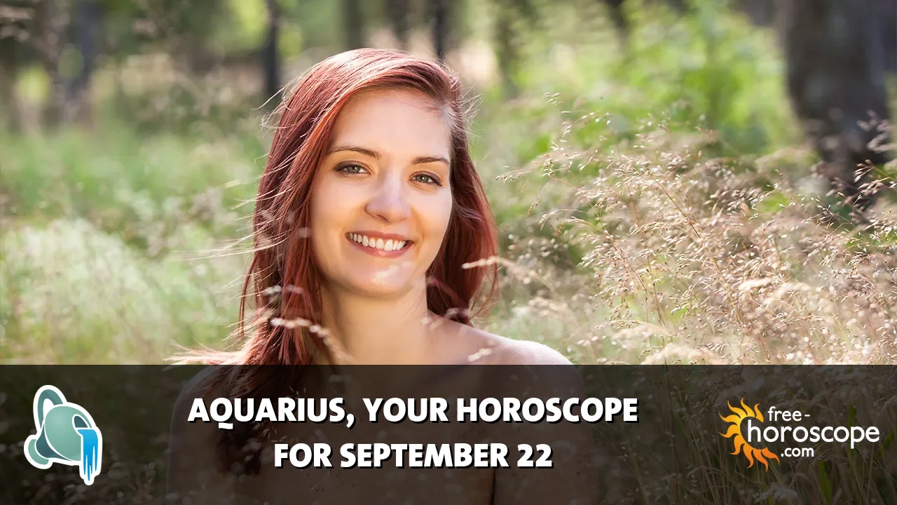 Horoscope Aquarius - Tuesday, September 22, 2026