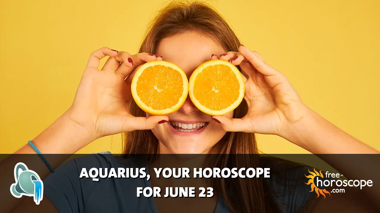 Horoscope Aquarius - Tuesday, June 23, 2026