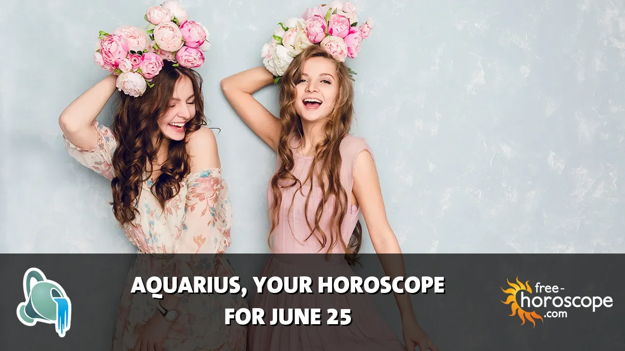 Horoscope Aquarius - Thursday, June 25, 2026