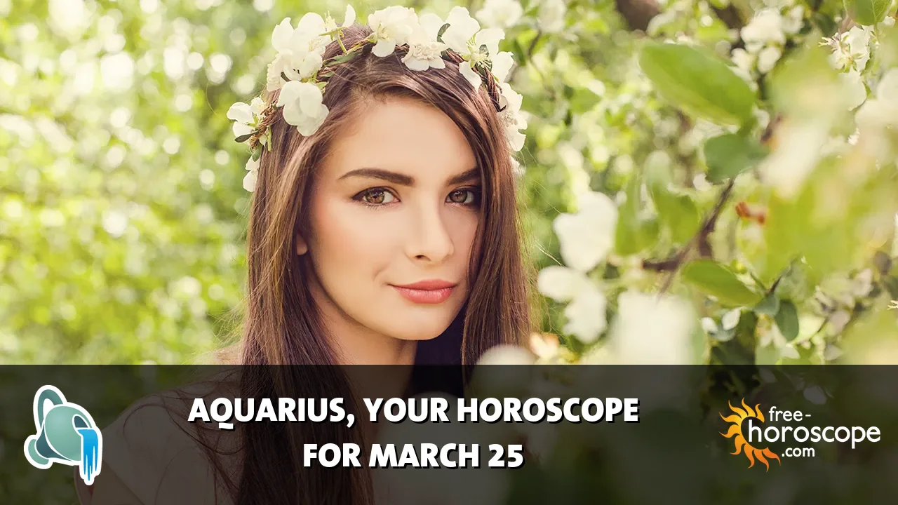 Horoscope Aquarius - Wednesday, March 25, 2026