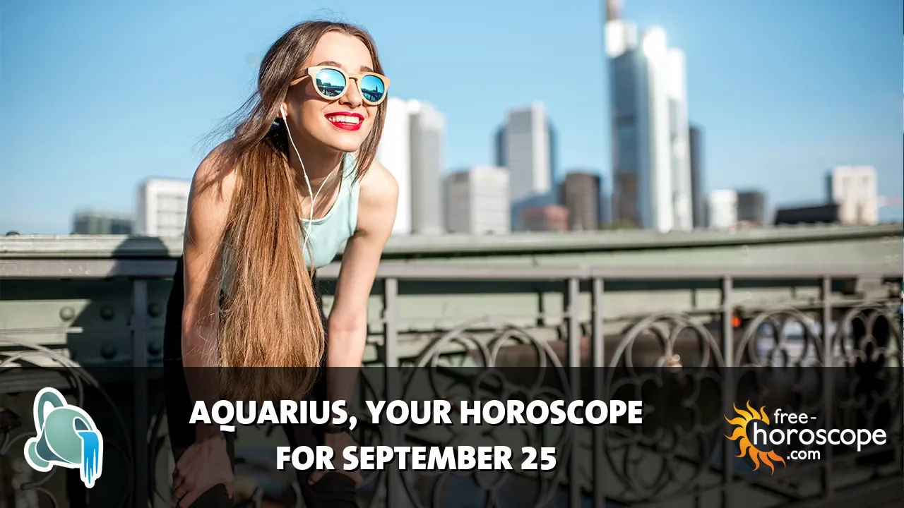 Horoscope Aquarius - Friday, September 25, 2026