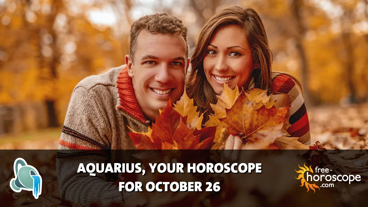 Horoscope Aquarius - Monday, October 26, 2026