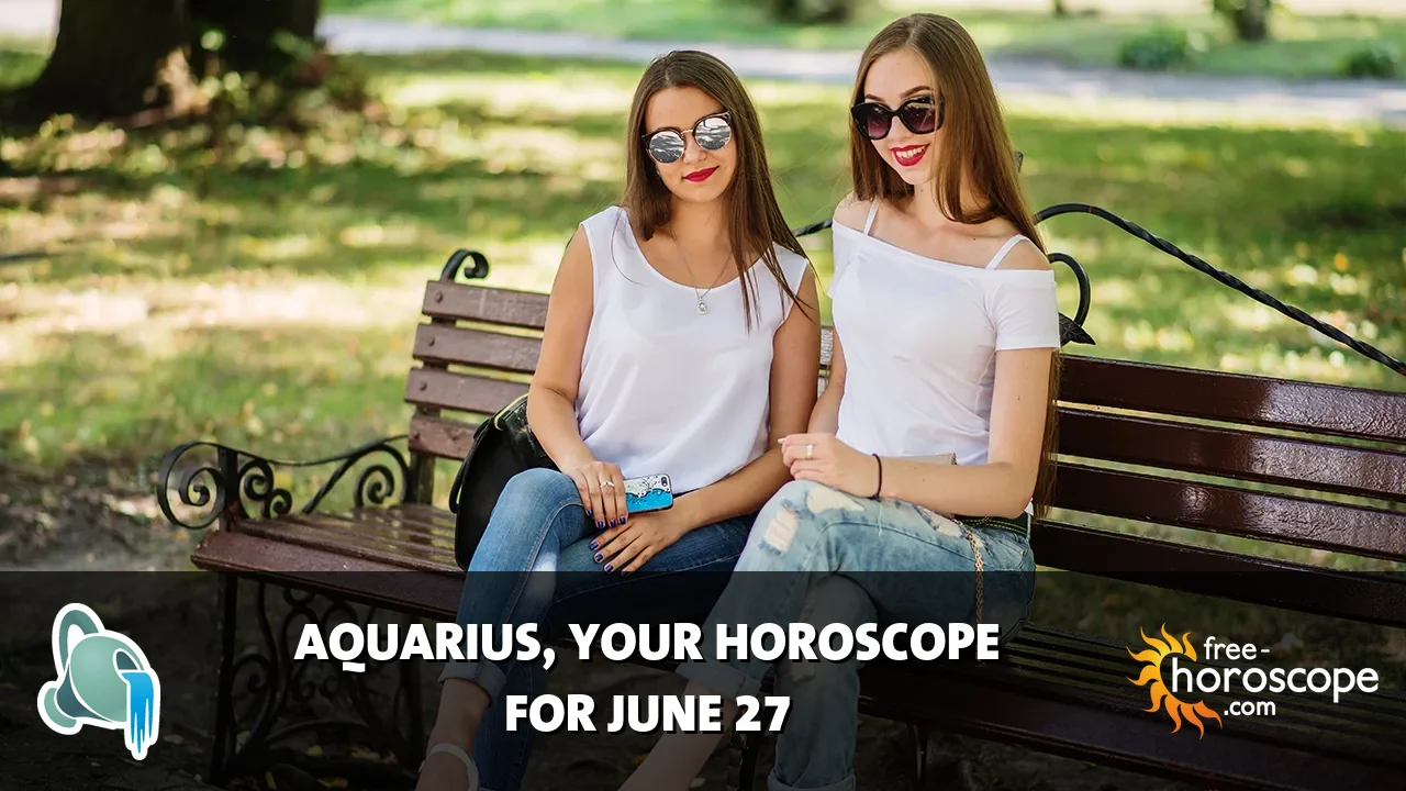 Horoscope Aquarius - Saturday, June 27, 2026