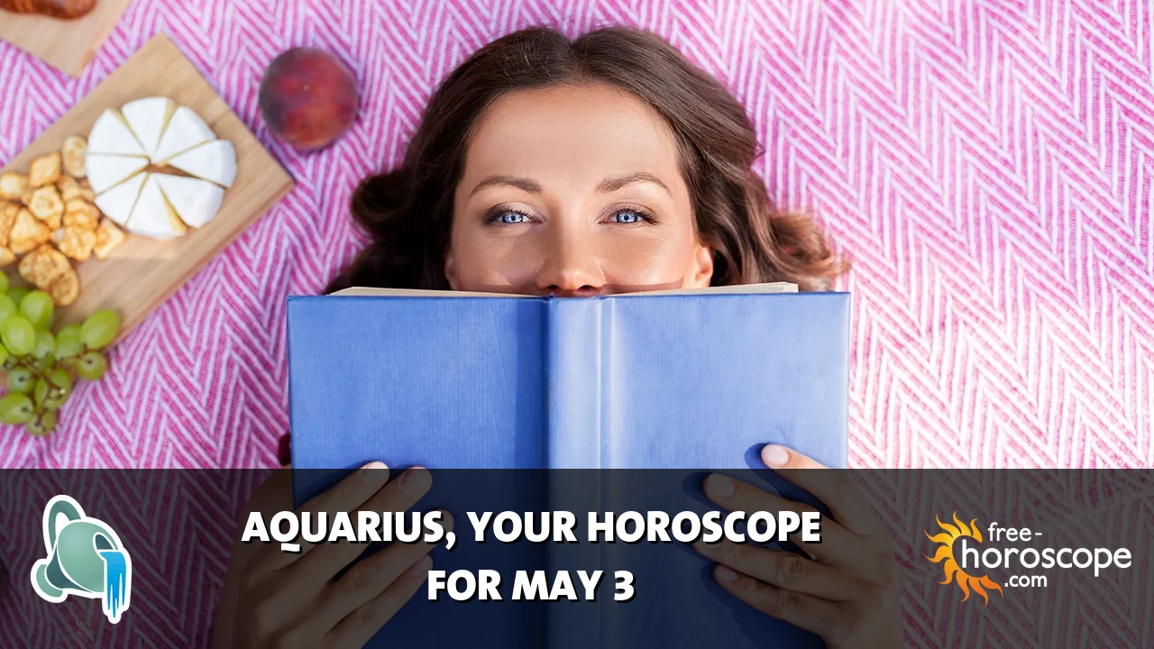 Horoscope Aquarius - Sunday, May 3, 2026