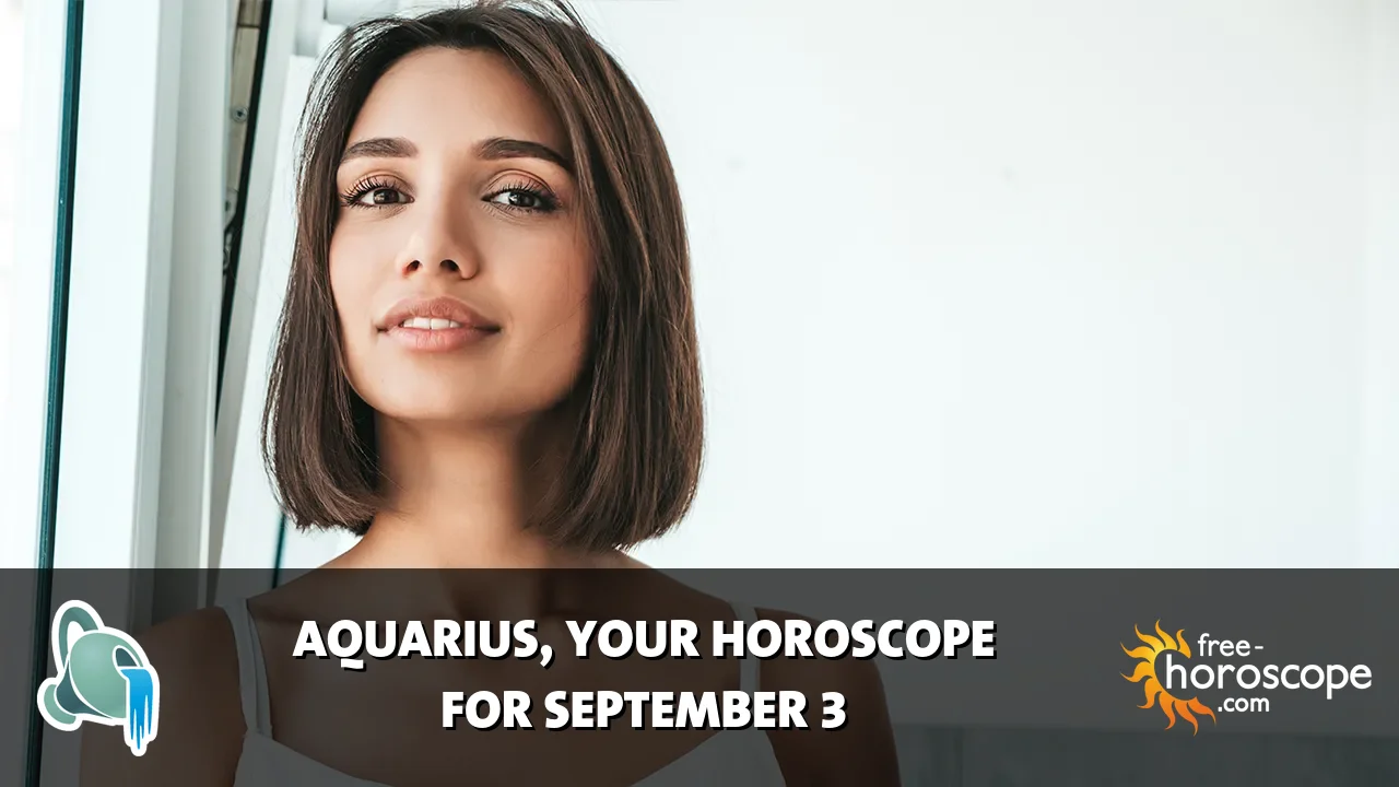 Horoscope Aquarius - Thursday, September 3, 2026