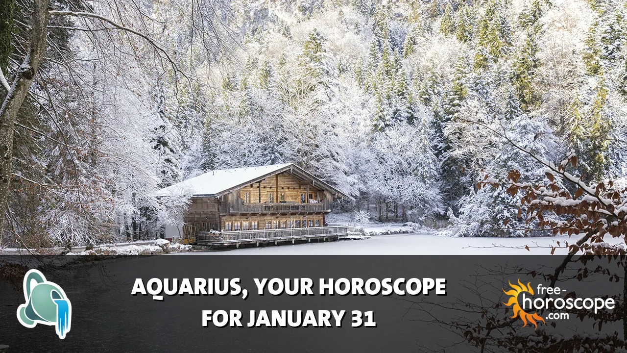 Horoscope Aquarius - Saturday, January 31, 2026