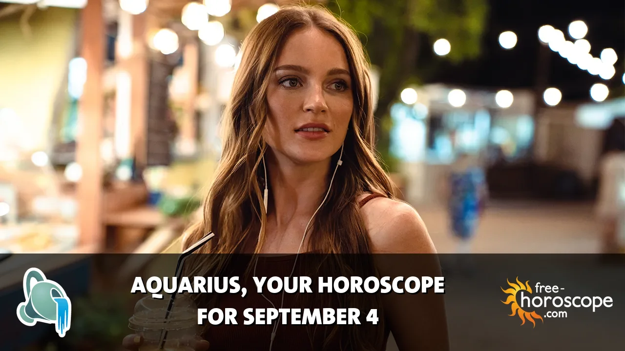 Horoscope Aquarius - Friday, September 4, 2026