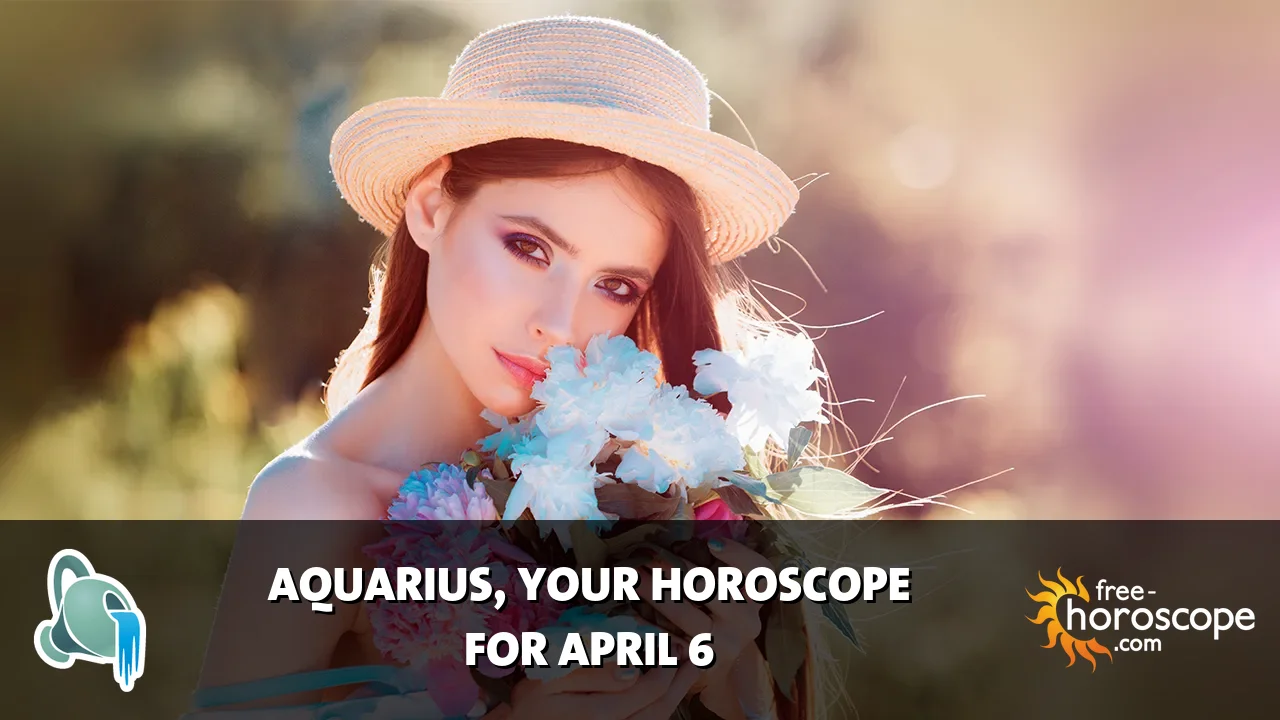Horoscope Aquarius - Monday, April 6, 2026