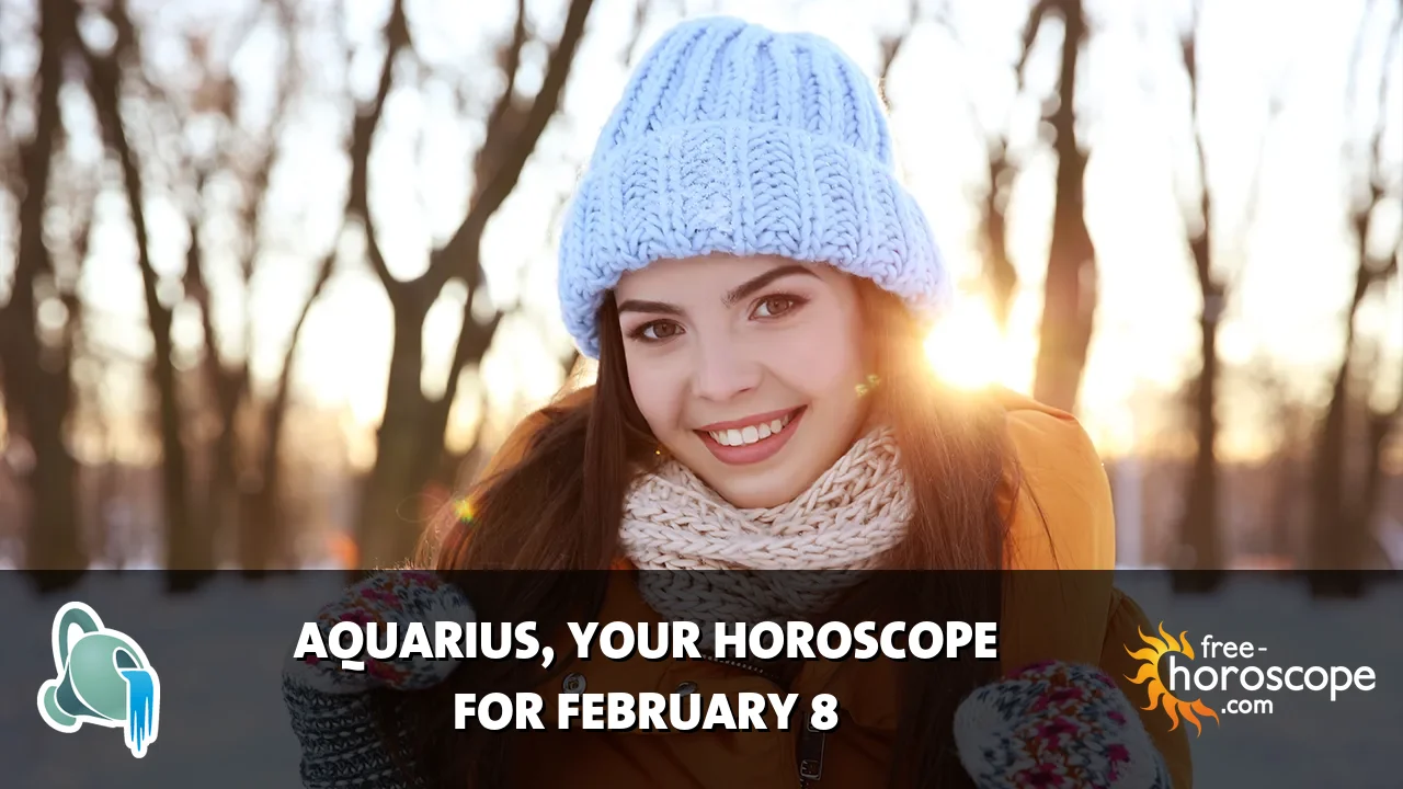 Horoscope Aquarius - Sunday, February 8, 2026