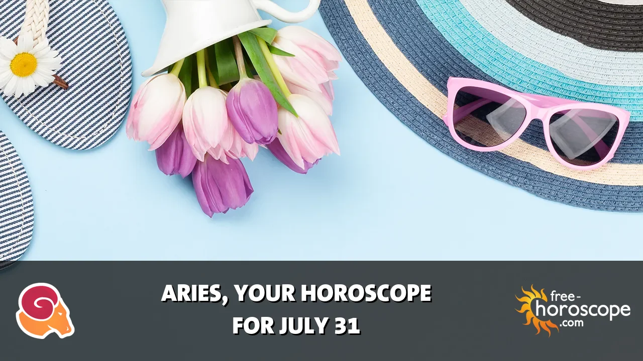 Horoscope Aries - Friday, July 31, 2026