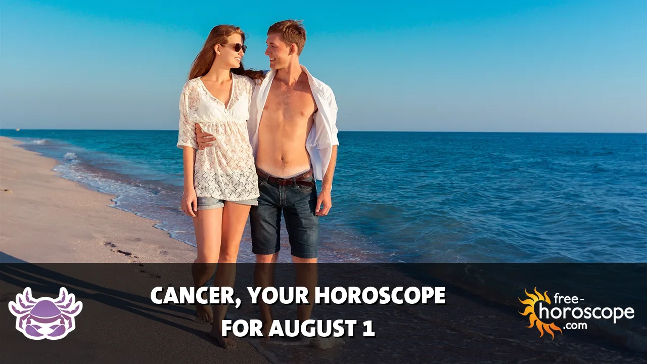 Horoscope Cancer - Saturday, August 1, 2026