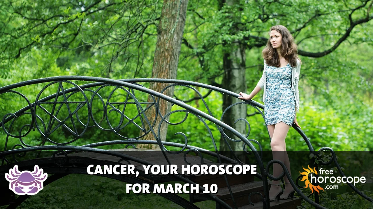 Horoscope Cancer - Tuesday, March 10, 2026