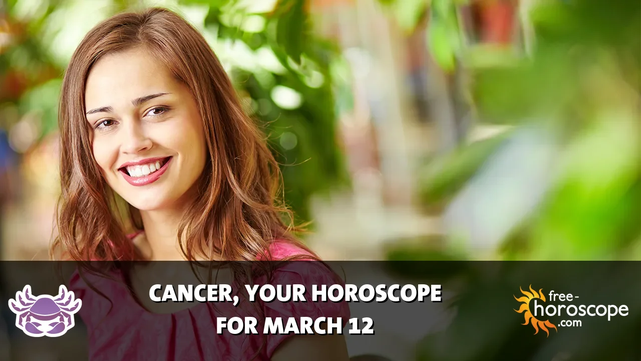 Horoscope Cancer - Thursday, March 12, 2026