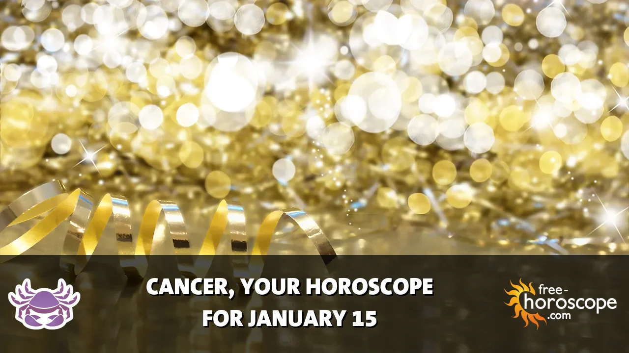 Horoscope Cancer - Thursday, January 15, 2026