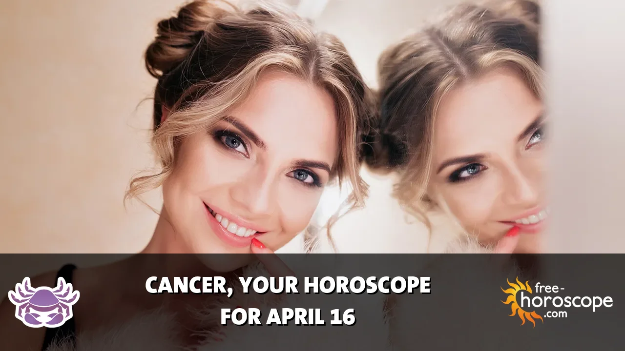 Horoscope Cancer - Thursday, April 16, 2026