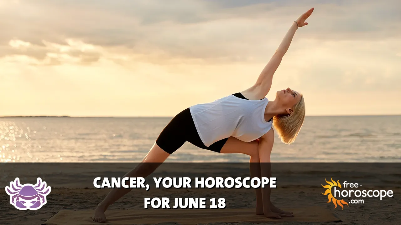 Horoscope Cancer - Thursday, June 18, 2026