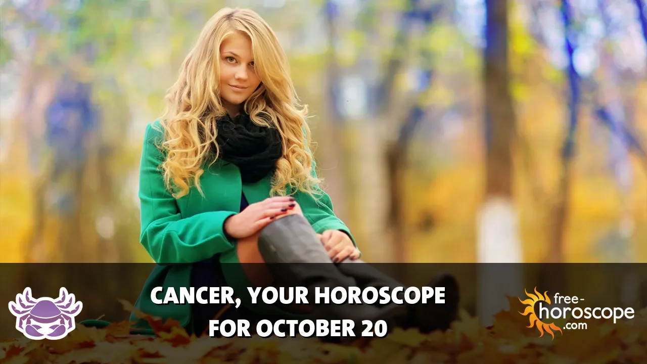 Horoscope Cancer - Tuesday, October 20, 2026