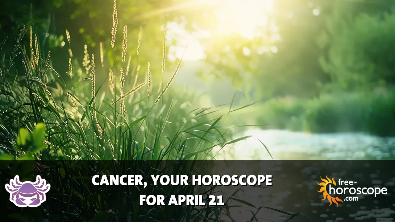 Horoscope Cancer - Tuesday, April 21, 2026
