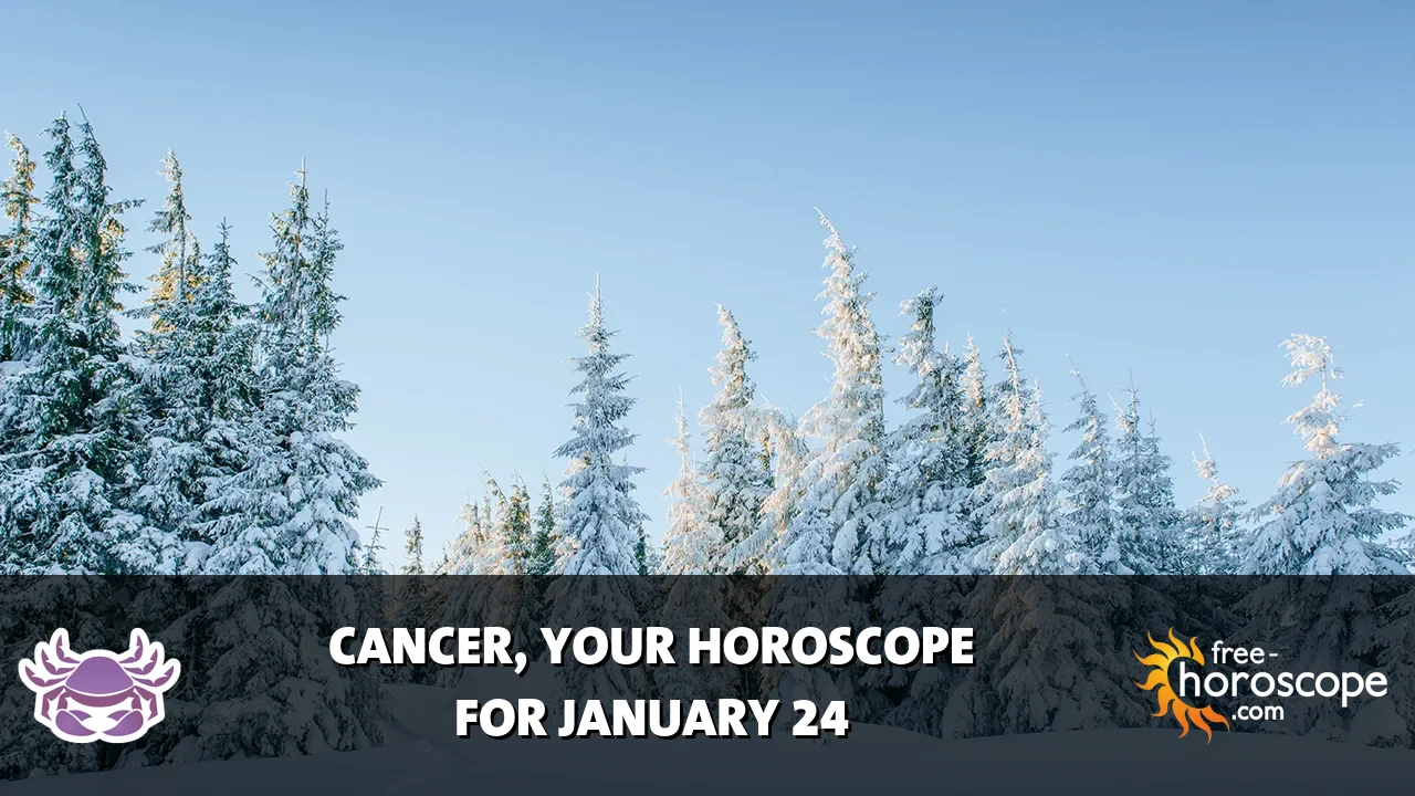 Horoscope Cancer - Saturday, January 24, 2026