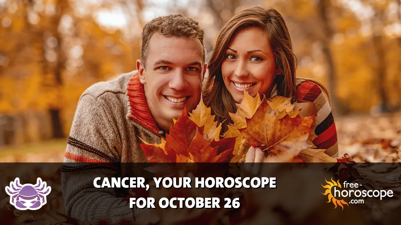 Horoscope Cancer - Monday, October 26, 2026