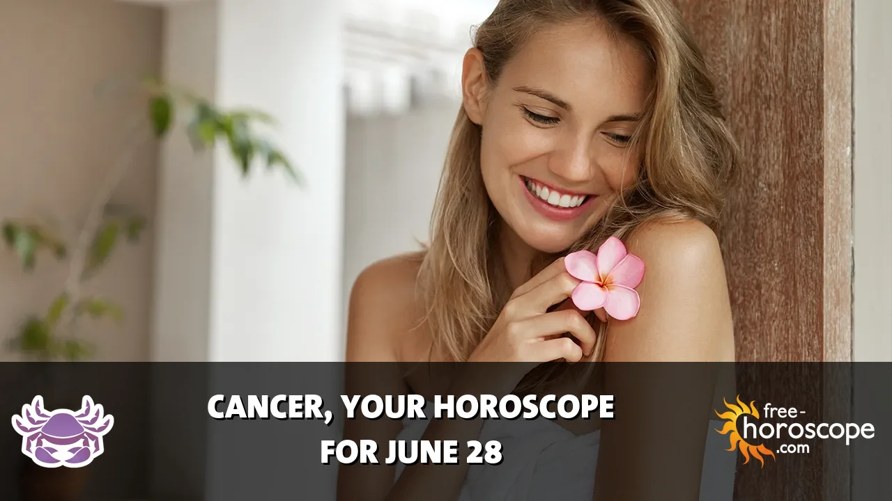 Horoscope Cancer - Sunday, June 28, 2026
