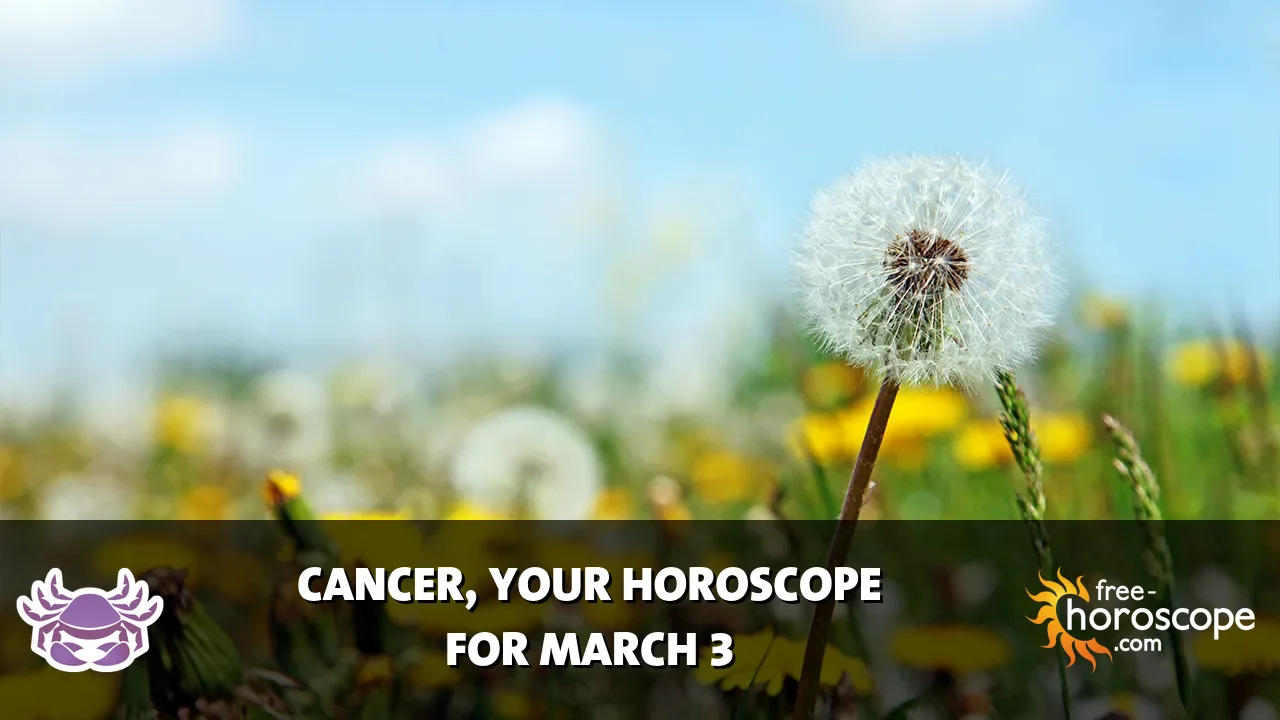 Horoscope Cancer - Tuesday, March 3, 2026